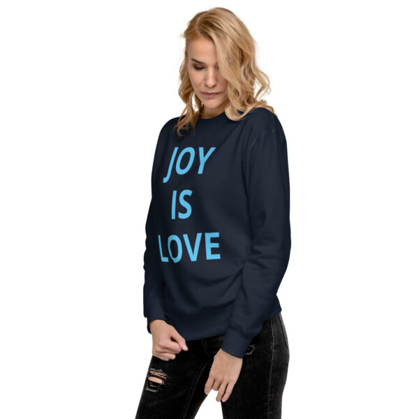 Joy Is Love (front) & Love Is Joy (back) - Unisex Premium Sweatshirt - Image 17