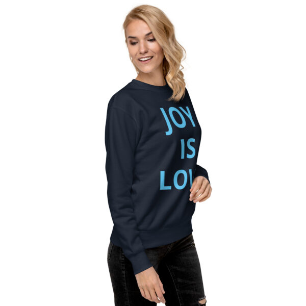 Joy Is Love (front) & Love Is Joy (back) - Unisex Premium Sweatshirt - Image 18