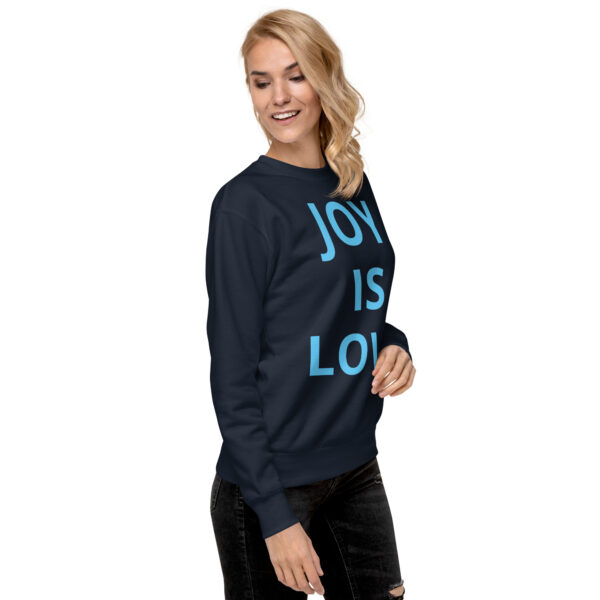 Joy Is Love (front) & Love Is Joy (back) - Unisex Premium Sweatshirt - Image 57