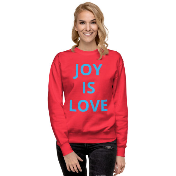 Joy Is Love (front) & Love Is Joy (back) - Unisex Premium Sweatshirt - Image 34