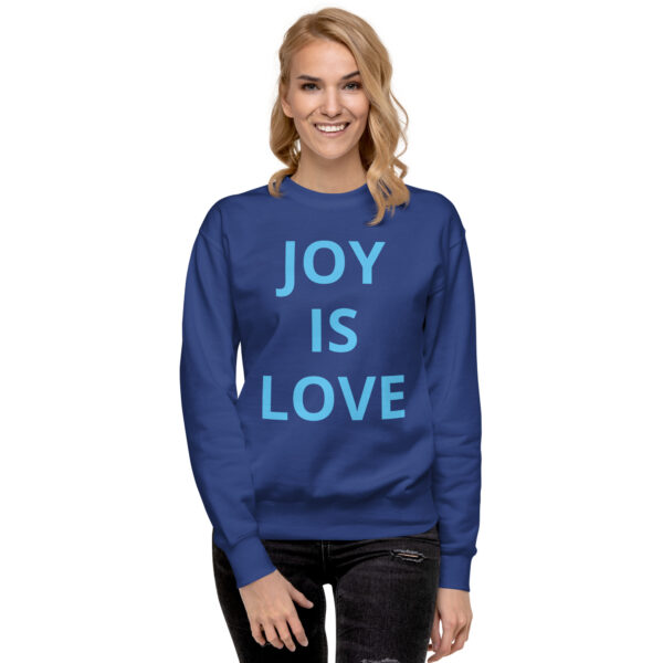 Joy Is Love (front) & Love Is Joy (back) - Unisex Premium Sweatshirt - Image 22