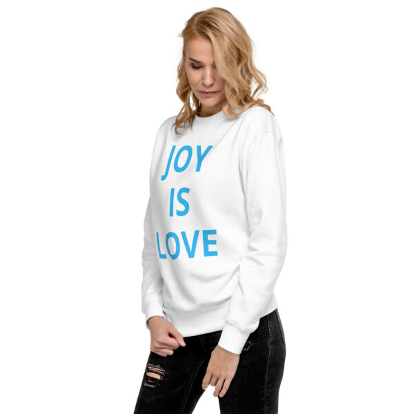 Joy Is Love (front) & Love Is Joy (back) - Unisex Premium Sweatshirt - Image 41