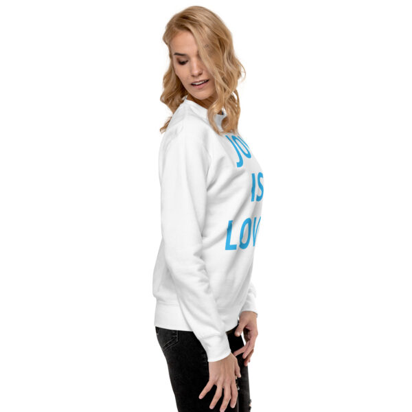 Joy Is Love (front) & Love Is Joy (back) - Unisex Premium Sweatshirt - Image 86